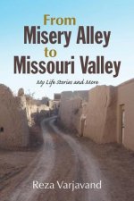 From Misery Alley to Missouri Valley