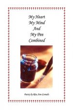 My Heart My Mind and My Pen Combined