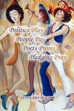 Politics Play People Pay Poets Proms Pledging Pray