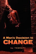 Man's Decision to Change