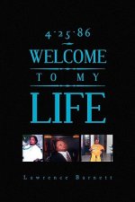 4-25-86 Welcome to My Life