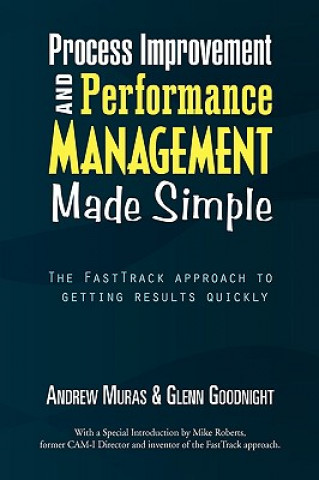Process Improvement & Performance Management Made Simple