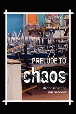 Prelude to Chaos