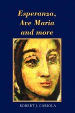 Esperanza, Ave Maria and More