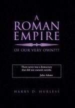 Roman Empire of Our Very Own