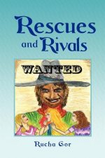 Rescues and Rivals