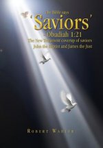 Bible says 'Saviors' - Obadiah 1
