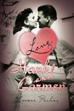 Love, Hank and Carmen