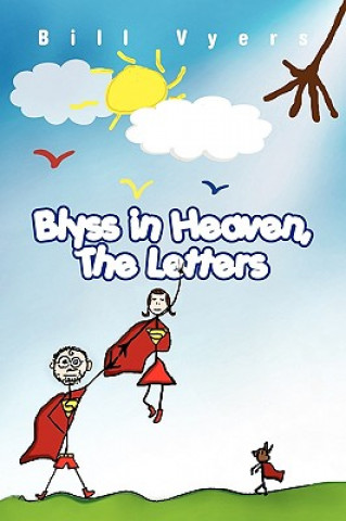 Blyss in Heaven, the Letters