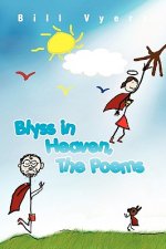 Blyss in Heaven, The Poems