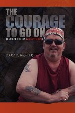 Courage To Go On