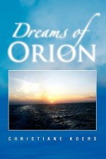 Dreams of Orion