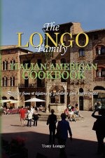 Longo Family Italian-American Cookbook
