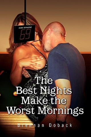Best Nights Make the Worst Mornings