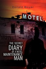 Secret Diary of a Motel Maintenance Man