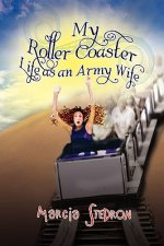 My Roller Coaster Life as an Army Wife