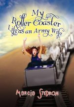 My Roller Coaster Life as an Army Wife