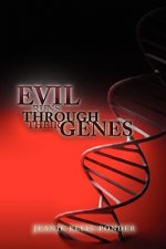 Evil Runs Through Their Genes