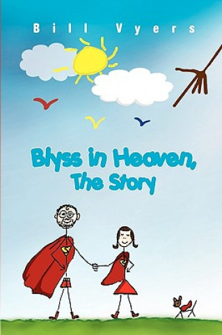 Blyss in Heaven, The Story