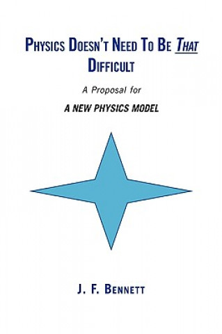 Physics Doesn't Need to Be That Difficult