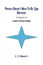 Physics Doesn't Need to Be That Difficult