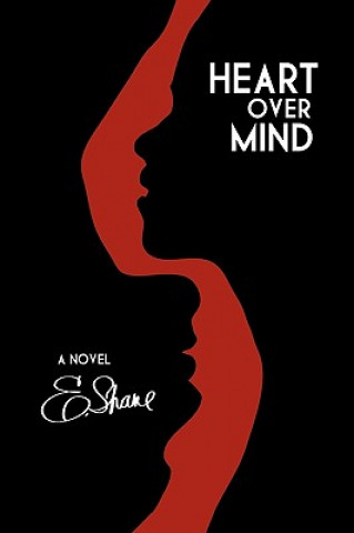 Heart Over Mind