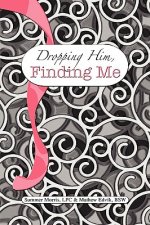 Dropping Him, Finding Me
