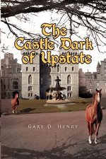 Castle Dark of Upstate