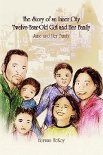 Story of an Inner City Twelve-Year-Old Girl and Her Family