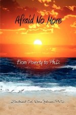 Afraid No More