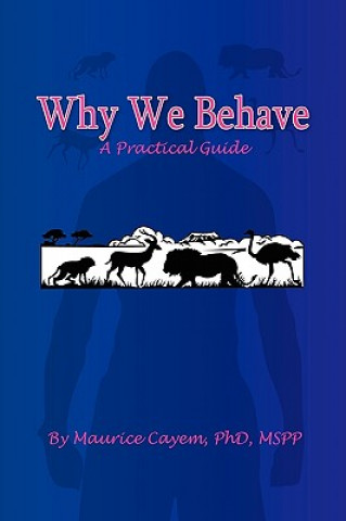 Why We Behave