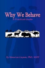 Why We Behave