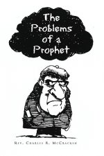 Problems of a Prophet