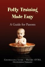 Potty Training Made Easy - A Guide for Parents