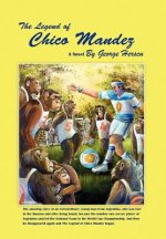 Legend of Chico Mandez
