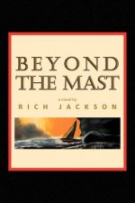 Beyond the Mast