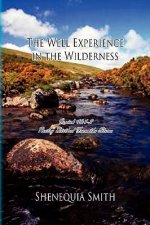 Well Experience in the Wilderness