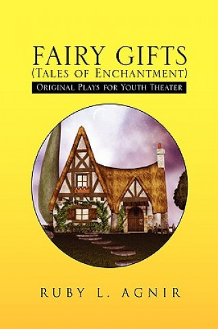 FAIRY GIFTS (Tales of Enchantment)