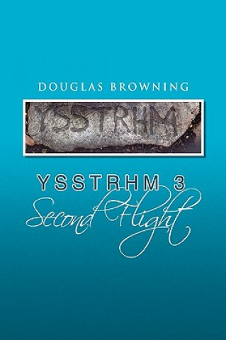Yssthrm 3, Second Flight