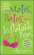 Mates, Dates, and Inflatable Bras