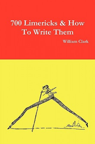 700 Limericks & How to Write Them