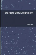 Stargate 2012 Alignment