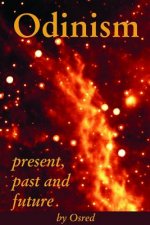 Odinism: Present, Past and Future