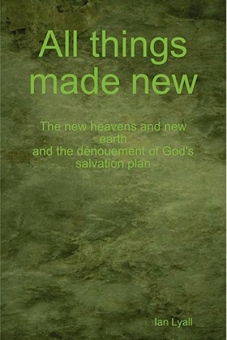 All Things Made New