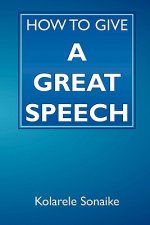 How to Give a Great Speech