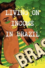 Living on Income at the Age of 40 in Brazil