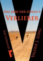 Erbe Der Lowin I: Verlierer