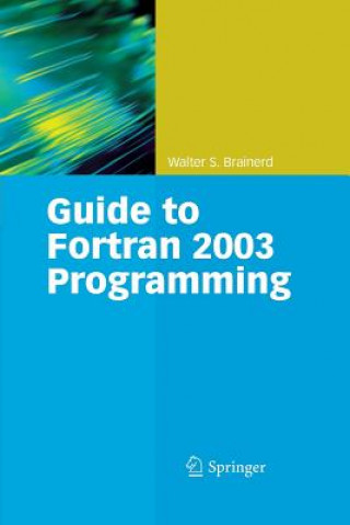 Guide to Fortran 2003 Programming
