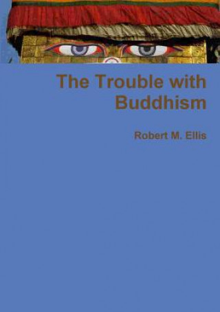 Trouble with Buddhism