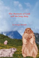 Marmots of Lenk and the Long Sleep